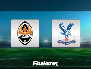 Shakhtar Donetsk – Crystal Palace maçı ne zaman, saat kaçta ve hangi kanalda? (Konferans Ligi yarı final)