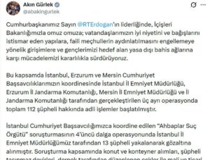 Adalet Bakanı Gürlek: 3 ayrı operasyonda 112 şüpheli hakkında adli işlem başlatıldı