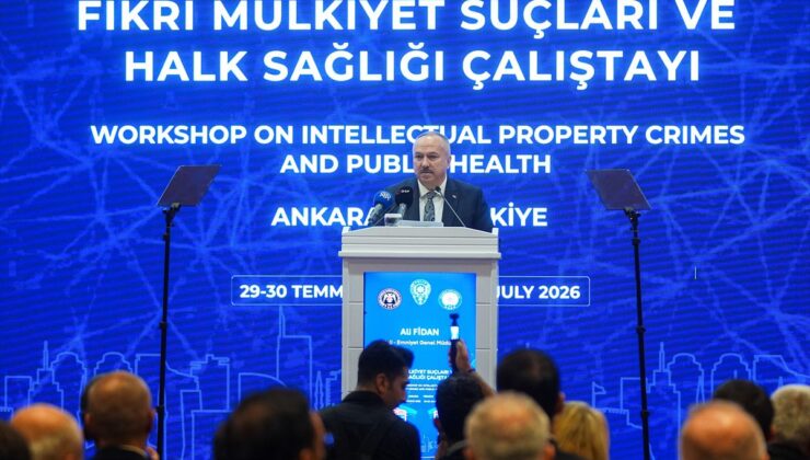 Başkentte “Fikri Mülkiyet Suçları ve Halk Sağlığı Çalıştayı” başladı