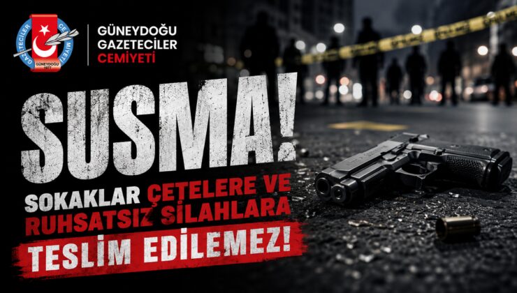 Güneydoğu Gazeteciler Cemiyeti’nden Silahlı Saldırıya Tepki: ‘Ruhsatsız Silahlanmaya Karşı Yasalar Hayata Geçirilmeli’