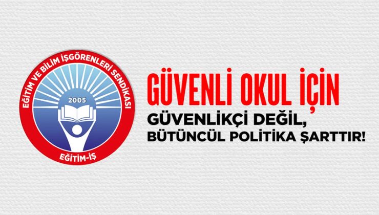Eğitim İş: 30 bin güvenlikçi kalıcı çözüm değil