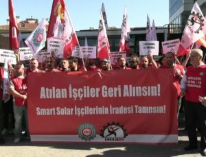 Birleşik Metal-İş ve DİSK/Enerji-Sen’den Smart Solar yönetimine çağrı: 7 işçi işe iade edilsin