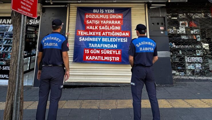 Gaziantep’te bozuk ürün sattığı belirlenen dönerci 15 gün kapatıldı