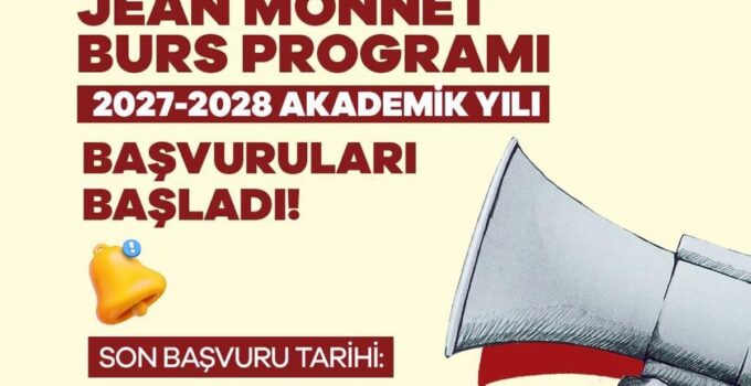 Jean Monnet Burs Programı 2027-2028 Başvuruları Başladı