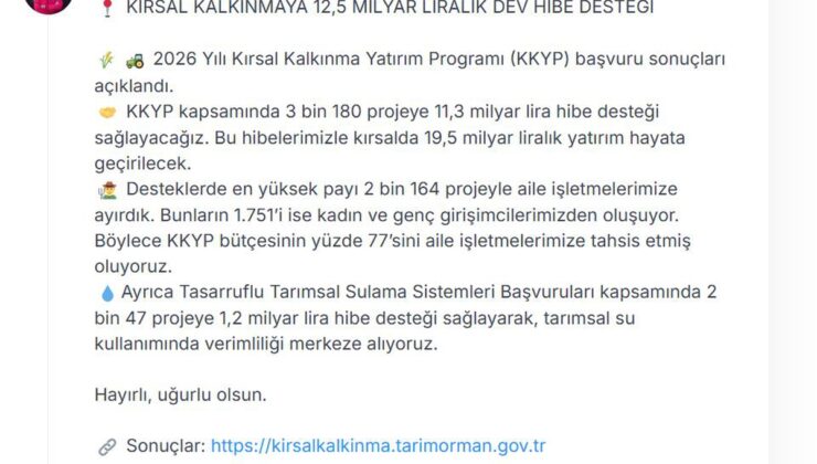 Kırsal kalkınmaya 12,5 milyar liralık hibe desteği