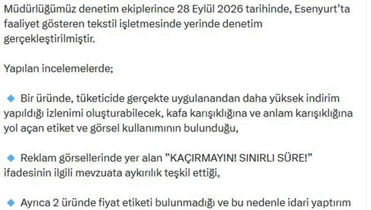 Ticaret Bakanlığı Esenyurt’ta tekstil firmasına idari yaptırım uygulandığını bildirdi