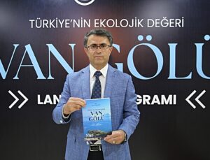 “Türkiye’nin Ekolojik Değeri Van Gölü” kitabının lansmanı yapıldı