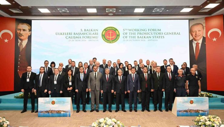 8 Balkan ülkesinin başsavcıları Antalya’da adli iş birliği için buluştu