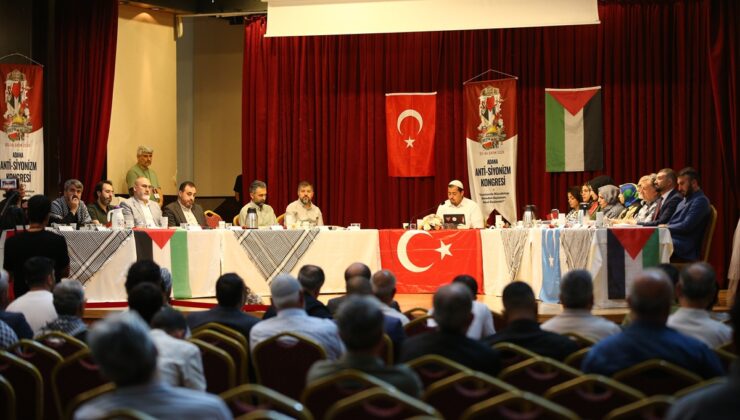Adana’da Anti-Siyonizm Kongresi başladı, katılımcılara Gazze süreci anlatıldı