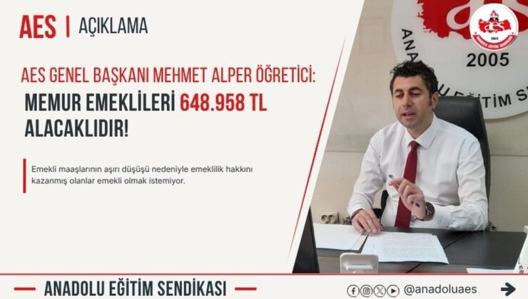 BASK-AES Başkanı Öğretici, memur emeklilerinin alacağını 648 bin 958 TL diye açıkladı